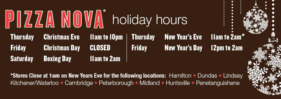 Pizza Nova : Holiday Hours