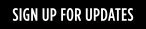 Sign up for Updates