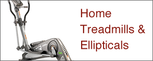 HOME TREADMILLS ; ELLIPTICALS